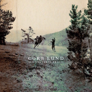 Lund ,Corb - Agricultural Tragis ( Ltd Color Lp )